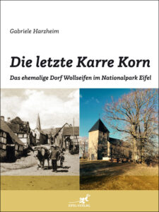 Buchcover von Die letzte Karre Korn aus dem Eifel Verlag und Gaasterland Verlag