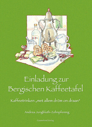 Buchcover von Einladung zur Bergischen Kaffeetafel aus dem Gaasterland Verlag