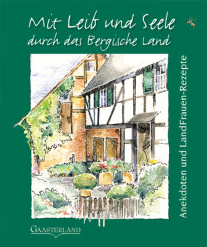 Buchcover von Mit Leib und Seele durch das Bergische Lans aus dem Gaasterland Verlag