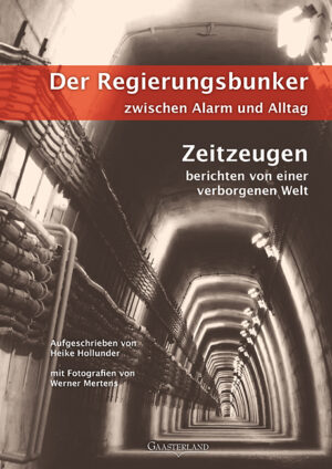 Zeitzeugenberichte aus dem ehemaligen Regierungsbunker im Ahrtal